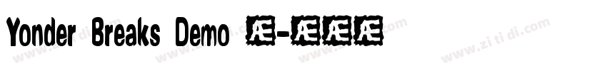 Yonder Breaks Demo 常字体转换